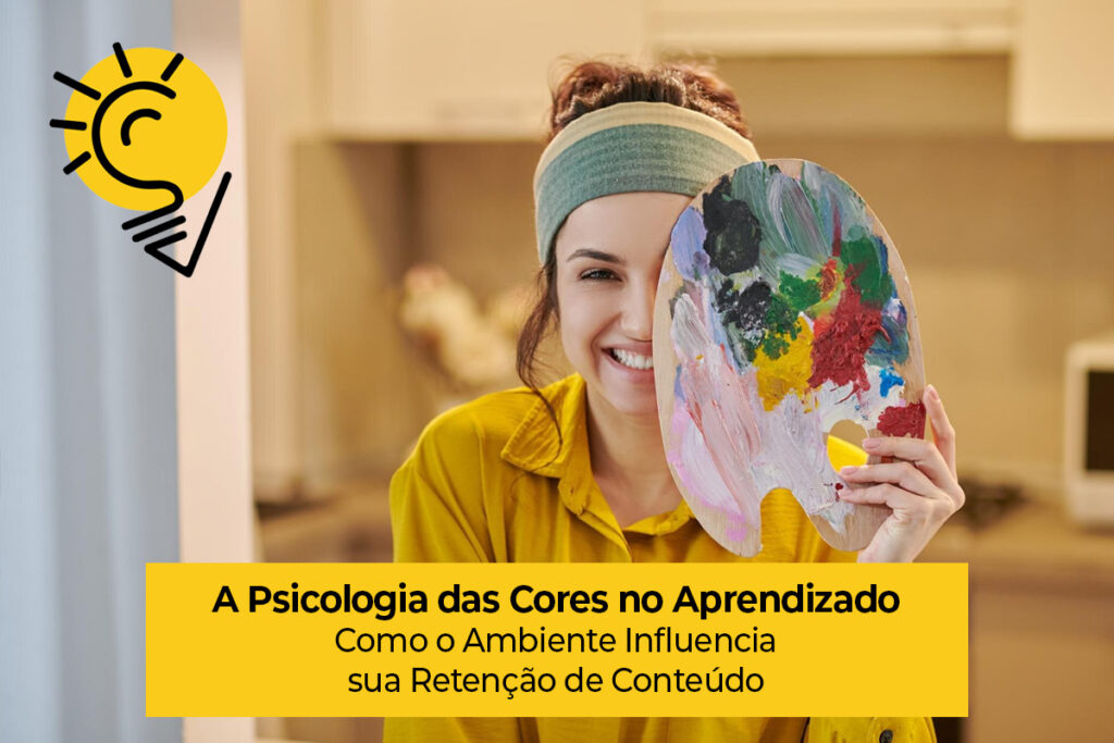 A Psicologia das Cores no Aprendizado: Como o Ambiente Influencia sua Retenção de Conteúdo
