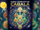 Curso Completo de Cabala: O Guia Prático para Decodificar as Leis do Universo e Transformar sua Realidade