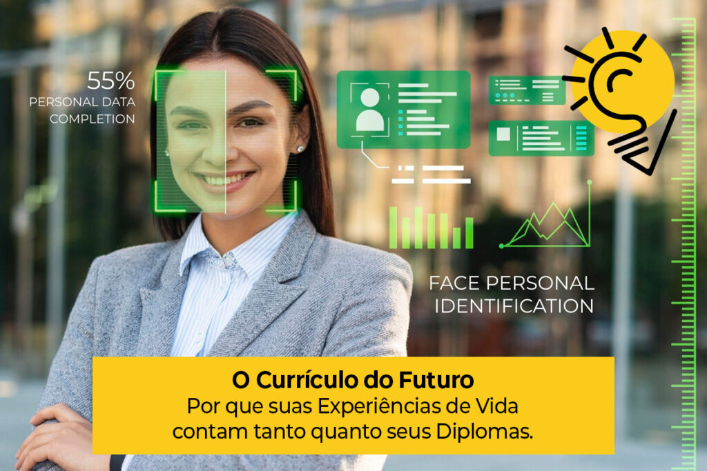 O Currículo do Futuro: Por que suas Experiências de Vida contam tanto quanto seus Diplomas